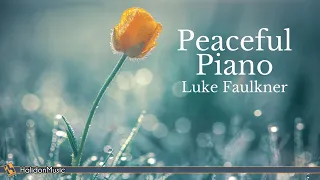 Peaceful Piano - Classical Music (Luke Faulkner)