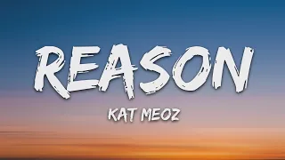 Kat Meoz - Reason (Lyrics) [7clouds Release]
