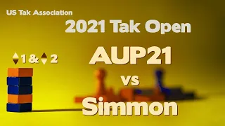 Live Self-Commentary - 2021 Tak Open - AUP21 vs Simmon