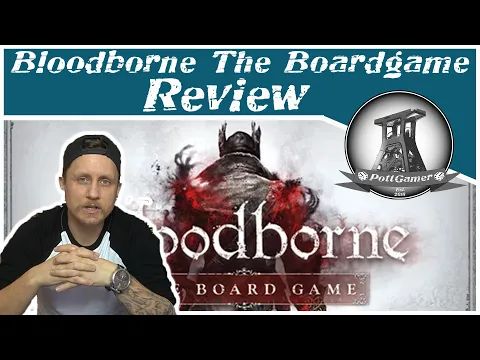 Brettspiel Review - Bloodborne The Board Game | CMON - Material, Spielprinzip, Fazit