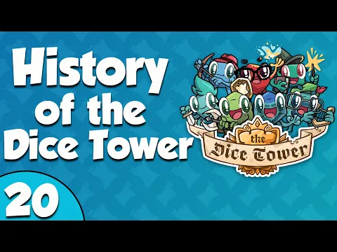 History of the Dice Tower 20 - We Got a Van (2023)