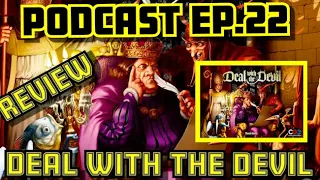 Ep.22 - Deal With The Devil