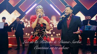 Leo de la Rosiori \u0026 Diana Sarbu - Continui sa te iubesc ( Live Video) Evolutie 2