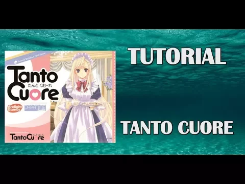 Tanto Cuore (Tutorial)