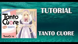 Tanto Cuore (Tutorial)