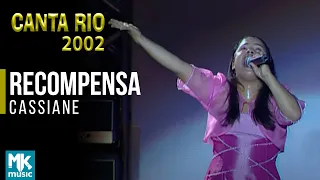 Cassiane - Recompensa (Ao Vivo) - DVD Canta Rio 2002 Vol1