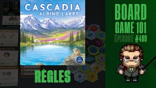 CASCADIA ALPINE LAKES - Comment jouer