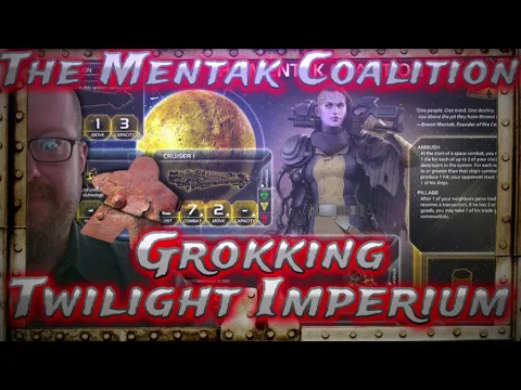 The Mentak Coalition, Grokking Twilight Imperium