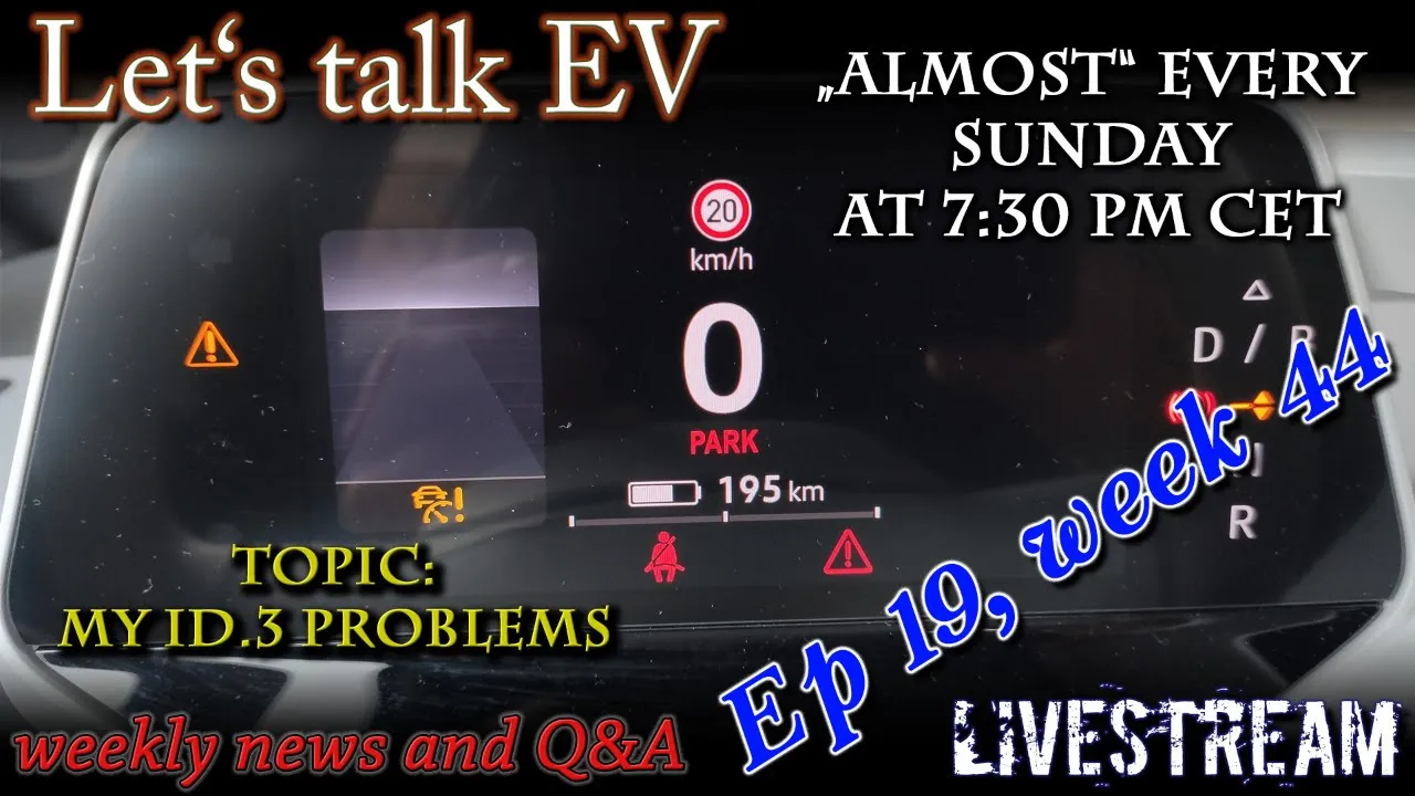 (Live) Let's talk EV - Week 44 - The problems with my VW Id.3