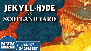 Jekyll & Hyde vs Scotland Yard  - We Stream the Best of 2023!