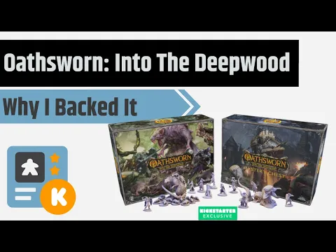 Oathsworn: Into The Deepwood - Why I Backed It (and Late Pledge Details)