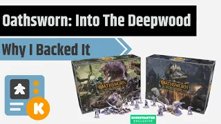 Oathsworn: Into The Deepwood - Why I Backed It (and Late Pledge Details)