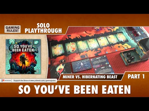 So You've Been Eaten - Playthrough 1 - Miner vs. Hibernating Beast