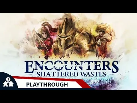 Encounters: Shattered Wastes | Kickstarter Preview Playthrough & Impressions | with Peter & Mike