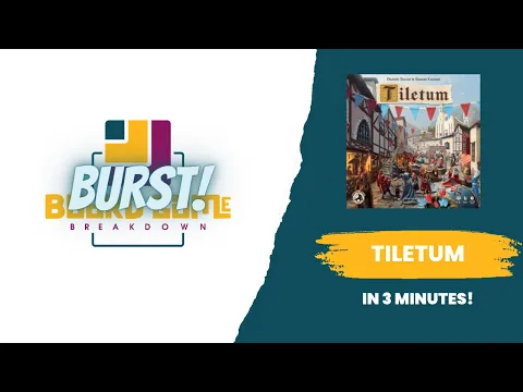 Board Game Breakdown BURST - Tiletum