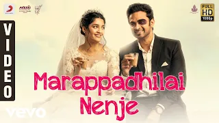 Oh My Kadavule - Marappadhilai Nenje Video | Ashok Selvan, Ritika Singh
