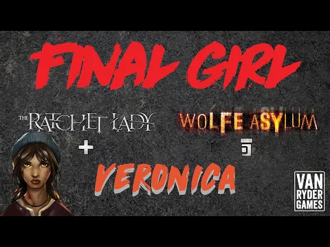 Final Girl - Veronica vs The Ratchet Lady at Wolfe Asylum