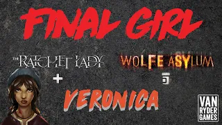 Final Girl - Veronica vs The Ratchet Lady at Wolfe Asylum