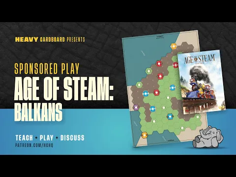 (GameFound) Age of Steam: Balkans map - 4p Teaching & Play-through by Heavy Cardboard