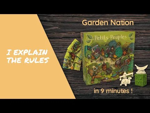 I explain the rules of GARDEN NATION in 9 minutes!