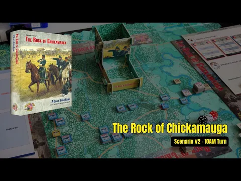 The Rock Of Chickamauga | 10AM Turn Scenario #2