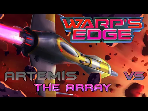 Warp's Edge - Artemis vs The Array playthrough