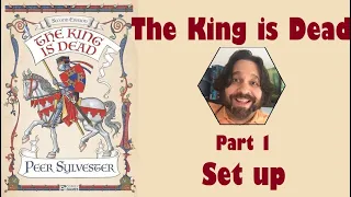 The King is Dead (second edition) - Part 1: game set up