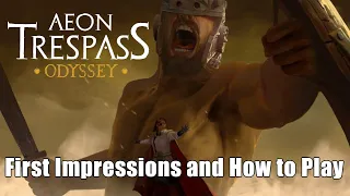 Aeon Trespass: Odyssey! First Impressions and How to Play