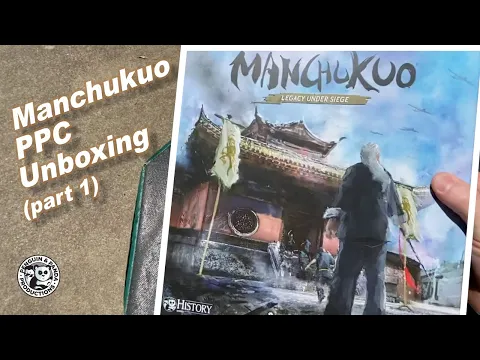 Manchukuo PPC Unboxing (part 1)