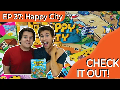 Happy City | Check It Out (Episode #37)