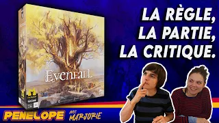 [ Evenfall ]  -  La règle, la partie, notre avis !