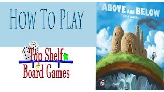 How to Play Above and Below