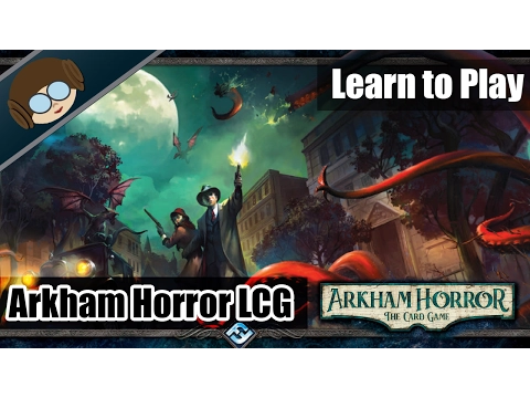 How to Setup and Play Arkham Horror the Living Card Game [LCG] - Fantasy Flight Games