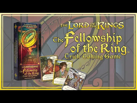Lord of the Rings: Fellowship of The Ring: Trick Taking Game Announcement