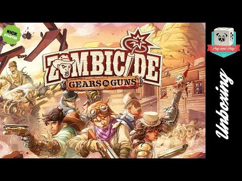 [Unboxing] Zombicide : Undead or Alive (Gears and Guns + SG) - Alors, on ouvre la boite?