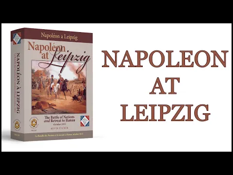 Napoleon at Leipzig - Grand Campaign Part 4 - Battle of Leipzig, October 18-19 1813 (OSG/TLNB)