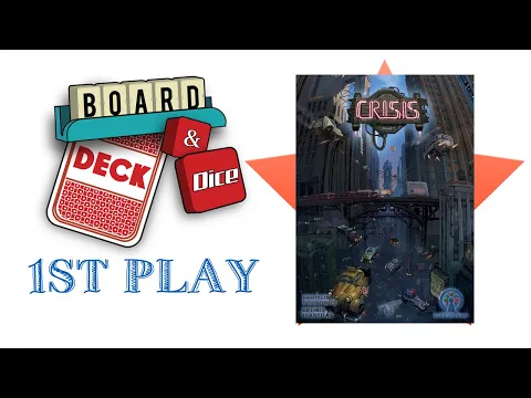 1st Play - Crisis