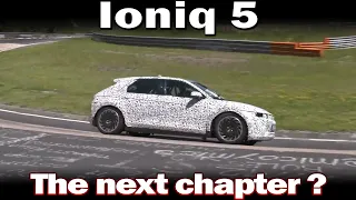 The Ioniq 5 - The next chapter ?