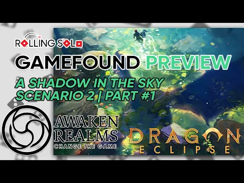 Dragon Eclipse | Scenario 2: A Shadow In The Sky | Part #1