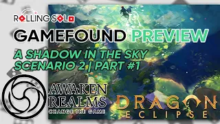 Dragon Eclipse | Scenario 2: A Shadow In The Sky | Part #1