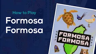 How to Play Formosa Formosa in About 8 Minutes
