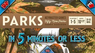 Parks in 5 Minutes or Less