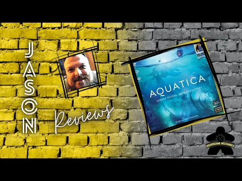 The Boardgame Mechanics Review Aquatica