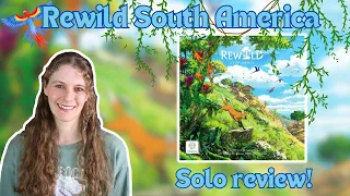 Rewild South America - Solo Review