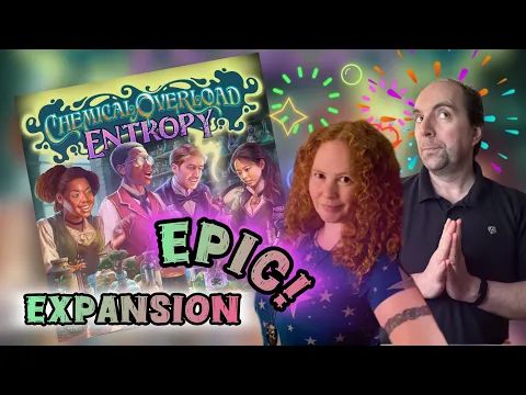 Chemical Overload: Entropy | An Essential Expansion!