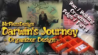 Darwin's Journey (Organizer Design - Folge / Part 1)