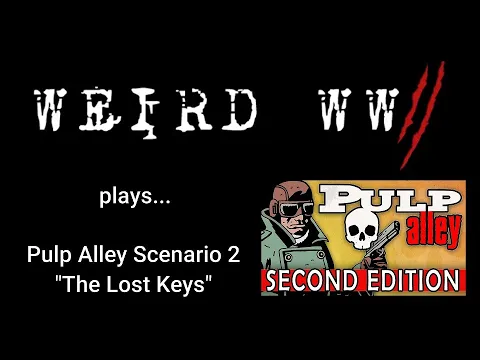 Pulp Alley Scenario 2 - "The Lost Keys"