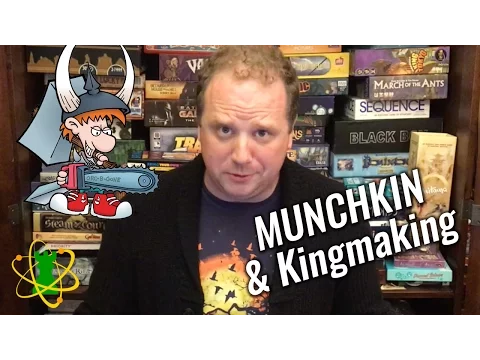 Kingmaking & Munchkin // Atomic Game Theory Episode 7