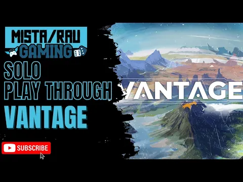 Vantage | Solo Playthrough | Mista Rau Gaming