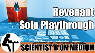 Revenant Solo Playthrough: Scientist B on Medium